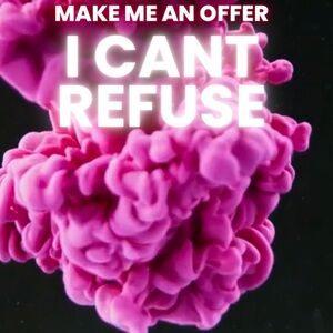 💕MAKE ME AN OFFER I CANT REFUSE💕